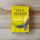 As The Crow Flies  A Longmire Mystery Personal Signed 1st Edition Craig Johnson 