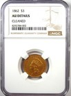 1862 Three Dollar Indian Gold Coin  3 - Certified Ngc Au Details - Rare Date 