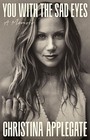 You With The Sad Eyes By Christina Applegate Paperback New Book Usa Stock