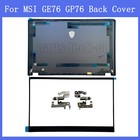 New For Msi Raider Ge76 Gp76 10ue 11ue Ms-17k1 K2 K3  Back Cover Bezel Hinges Us