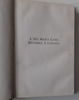 A No Man   s Land Becomes A County By Bowles Mills County Texas Lst Ed Hb