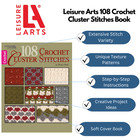 Leisure Arts 108 Crochet Cluster Stitches Crochet Book  Crochet Book  Crochet