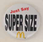 Vintage 90s  Mcdonalds Just Say Super Size Employee Pinback Button