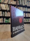 Vintage Book Bahrain A Modern Dilmun 1982                    
