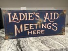 Vtg Original Ladies Aid Meetings Painted Tin Sign Women   s History