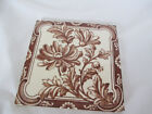 Old Victorian   Edwardian Brown Floral Patterned Tile 6  X 6  Marked