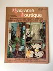 Vintage Macrame Boutique 1976 Betty Hodges Joe O toole 13 Craft Pattern 7110
