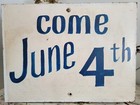 Original Vintage 24x18 Painted Wood  come June 4th  Sign Advertising Doublesided