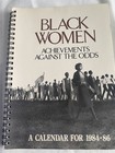 Black Women  Against All Odds A Calendar   Handbook 1984-86 Gmc Publishing