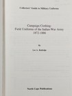 Campaign Clothing Field Uniforms Of The Indian War Army 1872-1886 Lee Rutledge