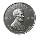 Lincoln Final Issue-philadelphia 1909-2025 The Last Cent In God We Trust