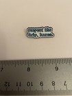 Respect The Drip  Karen Lapel Pin P168