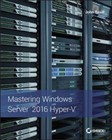 Mastering Windows Server 2016 Hyper-v - Paperback By Savill  John - Good