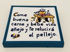 Come Buenacarne Y Bebe Vino A  ejo Y Te Relucira El Pellejo Ceramic Hanging Tile