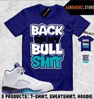 Shirt To Match Aj 5 Grape 2025 Sneaker Matching Tee Back On My Bullshit T-shirt