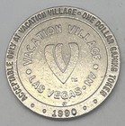 Vacation Village Las Vegas Nevada  1 Casino A Lot Gaming Token Nevada 1990