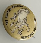 Vintage 1939 New York Worlds Fair Aviation Building Button Pinback