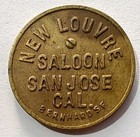 New Louvre Saloon Good For One Drink Trade Token San Jose California Ca