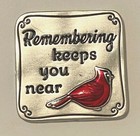 Ganz Cardinal Is Visitor From Heaven Charm token Remembering Keeps You Near Card