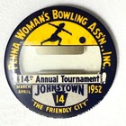 1952 14th Annual Tournament Pa Woman s Bowling Assn Johnstown Pa 2 25  Pinback