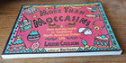 More Than Moccasins  Kids Activity Guide To North American Indian Life  Book
