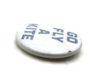 Vintage  go Fly A Kite  Pinback Button Badge Humorous Slogan White   Blue