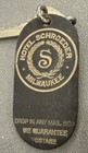 1930   s Hotel Schroeder Milwaukee  Wisconsin Hotel Room Key  1919 Fob   Postcard