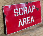 Vintage 1940s-50s Scrap Area Ss Porcelain Sign 42 x22  3 16 Steel Gas   Oil Shop