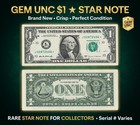  1 Dollar Bill Star Note     Uncirculated Currency Rare - Free Shipping Qty 1