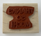 Stampin Up Thanks So Much  1997 Wood Mount Rubber Stamp
