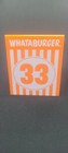 Individual Whataburger Restaurant Table Tent Number 33- Modern Glossy