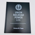 Union Railroad Power In Color Hardcover Book By Stephen M Timko Mt 2018