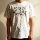 I m In The Witness Protection Program T-shirt