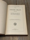 Asiatic Pilot Volume Iv  China Sea From Singapore Strait To Hong Kong 1915