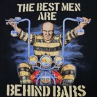 Motorcycle Xl Tee Shirt The Best Men Are Behind Bars Black 2 Side Gildan Heavy