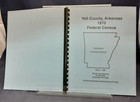 Yell County  Arkansas 1870 Federal Census County Historical 1999 Sb G  240529