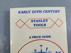 1909 1926 Stanley Tools Reprint Catalog A Price Guide Jack P Wood