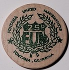 1984 Fontana United Numismatists - Fontana  California Wooden Nickel Token 