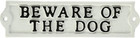  beware Of The Dog  Ivory Cast Iron Sign
