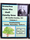 Branches From Wall Family Tree   Amite County  Ms   Vol I   Ii   Genealogy   Pb