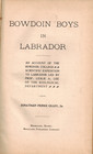 1893 Bowdoin Boys In Labrador Scientific Expedition Account Led By Lee By Cilley