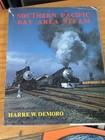 Southern Pacific Bay Area Steam Engine Train Railroad Hardcover Book 1979 Demoro
