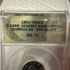 Daniel Carr 1860 Mormon  5 Token  999 Silver Anacs Ms70  Only 200 Minted