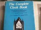 The Complete Clock Book 2nd Edition 1958 Wallace   Handbook Watch   Clock Repair