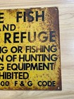 Vintage California State Fish   Game Refuge - Non-porcelain Metal Sign  Retired