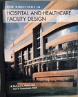New Directions In Hospital And Healthcare Facility Design Miller   Hardcover New
