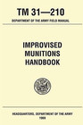 Improvised Munitions Handbook Tm 31 210 Paperback     March 15  2021