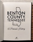 Benton County  Tennessee  A Pictorial History  2016  Beautiful Copy  Genealogy