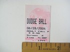 Vintage 2004 Dodge Ball Movie Theater Ticket Stub 062824