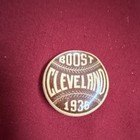American Emblem Co  Boost Cleveland 1936 Baseball Pinback Button  Sport Theme